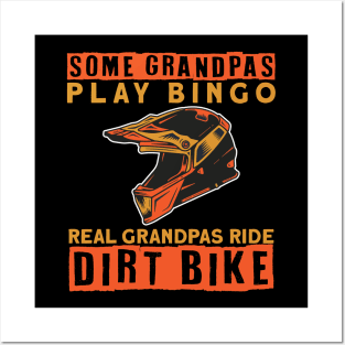 Some Grandpas Play Bingo Real Granspas ride Dirt Bike Posters and Art